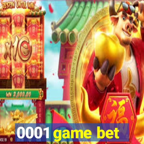 0001 game bet